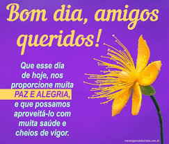 Recados, frases, fotos e cartões de dia do amigo para compartilhar com amigos! Bom Dia Amigos Queridos Mensagens De Bom Dia