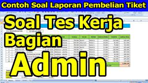 Divisi ini dijalankan oleh beberapa orang yang biasa disebut sebagai staf administrasi. Jendela Tutorial Soal Tes Kerja Komputer Untuk Bagian Admin