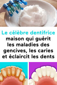 Le Celebre Dentifrice Maison Qui Guerit Les Maladies Des Gencives Les Caries Et Eclaircit Les Dents Dentifrice Dentifrice Naturel Gencive