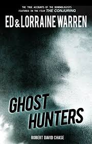 Ghost Hunters True Stories From The World S Most Famous Demonologists By Ed Warren Ghost Books Ghost Hunters Paranormal Books
