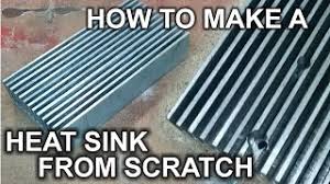 how to make a heat sink from scratch