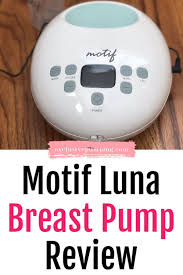 Motif Luna Breast Pump Review Exclusive Pumping