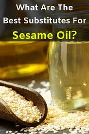 5 Best Alternatives To Sesame Oil That Taste Delicious For Your Recipes Fitibility In 2020 Food Substitutions Whole Food Recipes Ketogenic Diet Food List