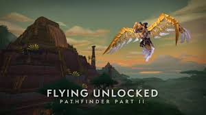 At one point in my career i was a travel edito. Battle For Azeroth Pathfinder Part 2 Flying Unlock Requirements And Rewards Wowhead News