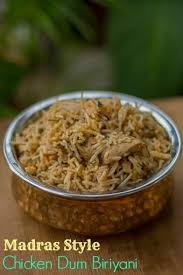 Madras Chicken Biryani Recipe Madras Chicken Biryani Dum Method Recipe Chicken Biryani Recipe Biryani Recipe Biryani