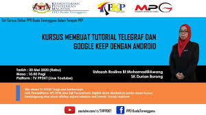 Titled as 'the coastal heritage city,' kuala terengganu is the leading economic center and capital of the state of terengganu. Kursus Membuat Tutorial Telegraf Dan Google Keep Dengan Android Youtube
