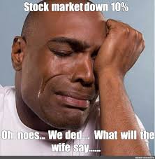 Meme generator, instant notifications, image/video download, achievements and many more! Meme Stock Market Down 10 All Templates Meme Arsenal Com