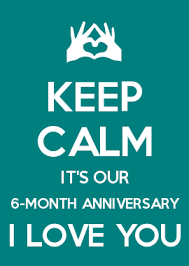 No, six months isn't six days, therefore, the need to celebrate such anniversary as it rightly deserves. Keep Calm It S Our 6 Month Wedding Anniversary So Excited Were Half Way To Our One Year 3 Chris Taylor 3 Regalos Para Mi Novio Regalos Bonitos Regalos