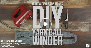 Using a yarn swift with the ball winder is a good idea. Video Diy Yarn Ball Winder For Crocheters The Crochet Space