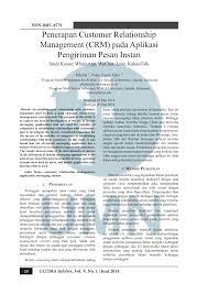 Sebelum kita membahas mengenai contoh crm di perusahaan yang menerapkan crm untuk tujuan crm adalah untuk membangun hubungan perusahaan dengan pelanggan atau customer. Pdf Penerapan Customer Relationship Management Crm Pada Aplikasi Pengiriman Pesan Instan Studi Kasus Whatsapp Wechat Line Kakaotalk