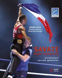 En enchaînant les coups de poing. Savate Boxe Francaise Entrainement Nouvelle Generation Jerome Huon Amazon De Bucher
