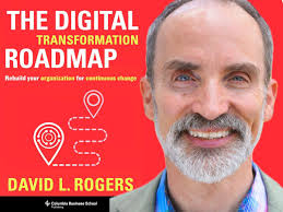 The Digital Transformation Roadmap: Rebuild Your Organization For  Continuous Change