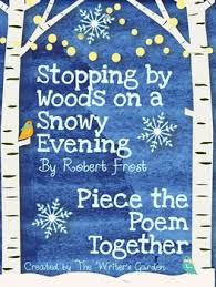 Stopping By Woods On A Snowy Evening By Robert Frost Piece The Poem Together In 2020 Robert Frost Poems Poetry Activities Poetry Middle School