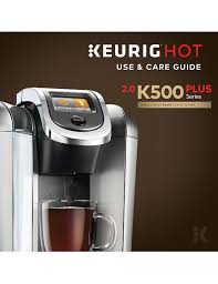 Keurig coffee maker operating instructions. Keurig 2 0 K500 User Manual Manualzz