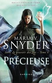 Le Pouvoir Des Lys Tome 1 Precieuse De Maria V Snyder Les Chroniques De La Fraise Telechargement Livres A Lire Pdf Gratuit