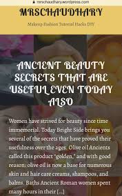 Ancient Beauty Secrets That Are Useful Even Today Also French Beauty Secrets Beauty Secrets Natural Beauty Routine