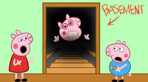 Peppa Pig the SCARY BASEMENT!? - YouTube