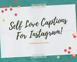 63 Self Love Captions For Instagram That Empowers You Nov 2021