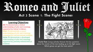 Check spelling or type a new query. Romeo And Juliet Act 3 Scene 1 The Fight Scene Teaching Resources