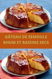 Epingle Par Josee Forest Sur Desserts Gateau De Semoule Raisins Secs Semoule