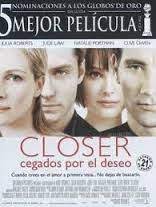 Closer Llevados Por El Deseo Pelicula Jure Law Julia Roberts Natalie Portman Clive Owen Pelicula Closer Peliculas Clive Owen