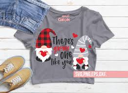 It makes a great diy valentine's gift. There S Gnome One Like You Svg Valentine S Day Svg Etsy In 2020 Valentine Clipart Valentines Shirt Design Bundles