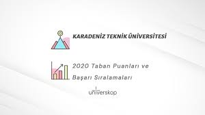Maybe you would like to learn more about one of these? Karadeniz Teknik Universitesi Taban Puanlari Ve Siralamalari 2020