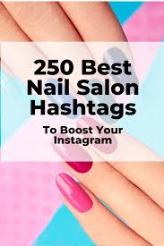 250 Best Salon Hashtags For Hair Stylists Nail Techs Beauty Pros 2020 In 2020 Beauty Salon Marketing Best Salon Salon Marketing