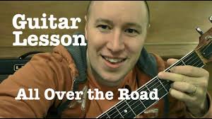 All Over the Road- Guitar Lesson- Easton Corbin (Todd Downing)