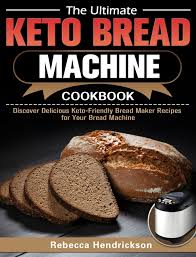 Mar 02, 2019 · keto bread recipe in bread machine the ingredients you'll need for this keto yeast bread are some butter, eggs, wrister atoll xanthan gum, flax meal, or you could simply use whole flax seeds and grind it up in your grinder, some vital wheat gluten, some oat fiber, salt, honey, and some water. Buy The Ultimate Keto Bread Machine Cookbook Discover Delicious Keto Friendly Bread Maker Recipes For Your Bread Machine By Rebecca Hendrickson 9781649844392 From Porchlight Book Company