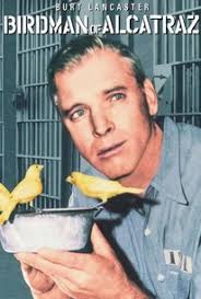 Created by steven lilien, elizabeth sarnoff, bryan wynbrandt. Birdman Of Alcatraz Movie Quotes Rotten Tomatoes