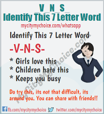 Maybe you would like to learn more about one of these? Identify This 7 Letter Word V N S Puzzle Answer