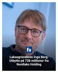 Inge Berg står bak oppdrettskjempen Nordlaks. Selskapet er et av få store  private oppdrettsselskaper. Nå tar familien utbytte på tre kvart milliard  fra holdingselskapet.