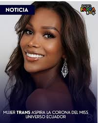 🔵|#NOTICIA Kenia Bonilla, la primera mujer trans que aspira ser la nueva  Miss Universo Ecuador. Bonilla ya llevó la bandera del Ecuador al Miss  International Queen, concurso de belleza internacional que da