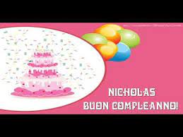Tanti Auguri Di Buon Compleanno Nicholas Youtube