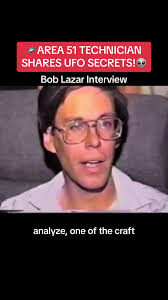 Area 51 Worker Speaks Out Bob Lazer