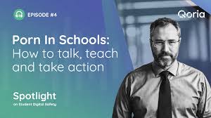 Porn In Schools: How to talk, teach and take action