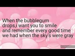 Bubblegum K K Lyrics Youtube In 2020 Lyrics Bubble Gum Aesthetic Songs