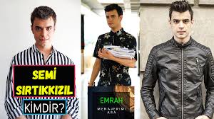 Semi Sirtikkizil Kimdir Menajerimi Ara Dizisi Emrah Kim Boyu Kilosu Burcu Ve Dizileri Biyografi Youtube Gercekler