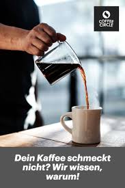 Dein Kaffee Schmeckt Nicht Wir Wissen Warum Fakten Uber Kaffee Kaffee Verkostung Kaffee Zubereiten