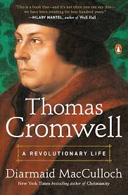 Thomas Cromwell: A Revolutionary Life: MacCulloch, Diarmaid: 9780143132929:  Amazon.com: Books