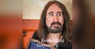 Episode 120: Keith Elliot Greenberg