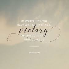 No Despite All These Things Overwhelming Victory Is Ours Through Christ Who Loved Us Romans 8 37 Bible Apps Names Of Jesus Romans 8
