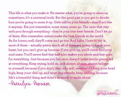 This Life Is What You Make It No Matter What You Re Going To Mess Up Sometimes It S A Universal Truth B How To Memorize Things Memorable Quotes Best Quotes