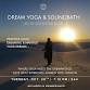 Lucid Dream Yoga & Soundbath Pop-Up Class event image