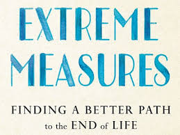 Extreme Measures, finding a better path to the end of life | Alive Hospice