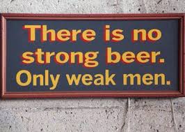 Overly Manly Sign Schwache Manner Bier Lustig