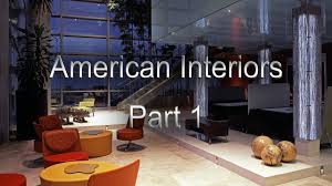 Nyc interior design firm specializes in high end residential projects. The Home Interiors In The Usa American Interiors American Interior Design Part 1 Youtube