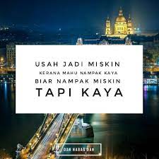 Usah Jadi Miskin Untuk Nampak Kaya Dahhabaqdah Tag Kawan Hangpa Instagram Instagram Posts Poster