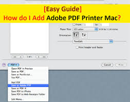 Our free online tool can. How Do I Add Adobe Pdf Printer Mac Easy Guide